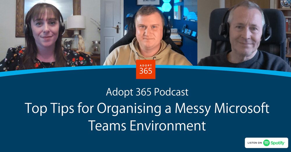 Top Tips for Organising a Messy Microsoft Teams Environment