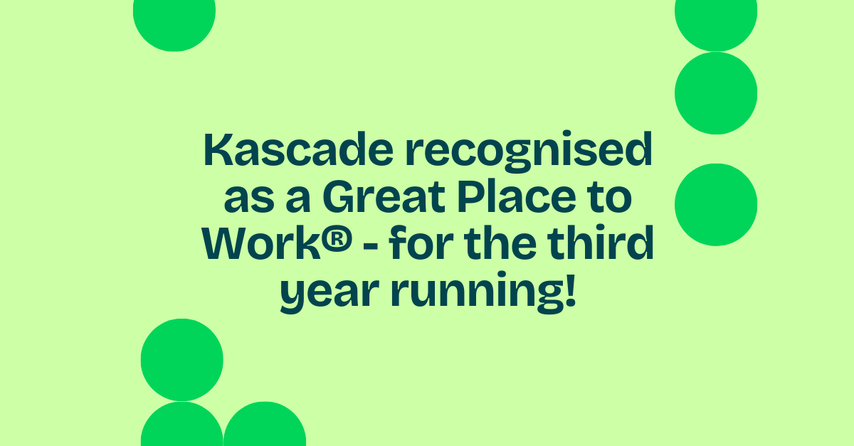Kascade recognised as a Great Place to Work® – for the third year running!